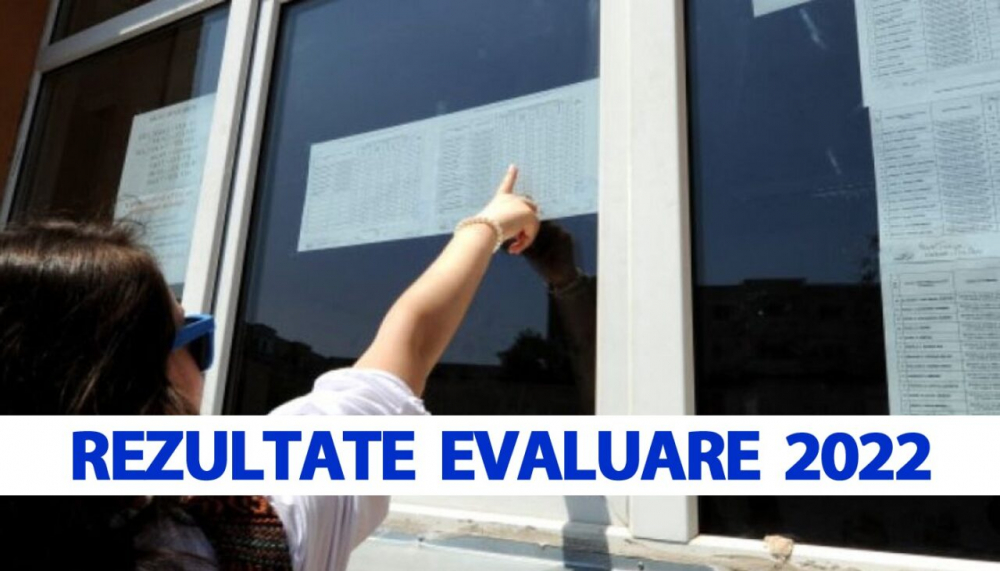 rezultate evaluare 2022